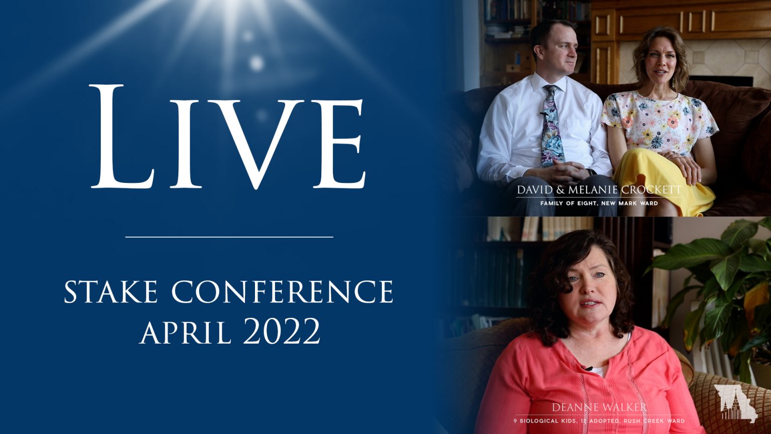 April 2022 Stake Conference Videos Liberty Missouri Stake